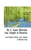 de S. Isaaci Ninivitae Vita, Scriptis Et Doctrina