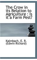 The Crow in Its Relation to Agriculture