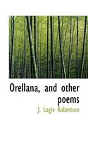 Orellana, and Other Poems