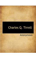 Charles Q. Tirrell: (English)