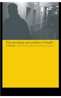 The Sociology and Politics of Health