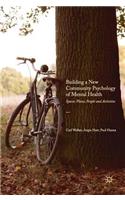 Building a New Community Psychology of Mental Health