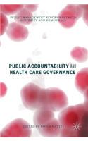 Public Accountability and Health Care Governance