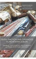 Death, Emotion and Childhood in Premodern Europe