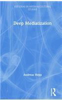 Deep Mediatization