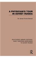 A Physician's Tour in Soviet Russia