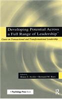 Developing Potential Across a Full Range of Leadership TM: Cases on Transactional and Transformational Leadership