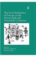 The Food Industries of Europe in the Nineteenth and Twentieth Centuries