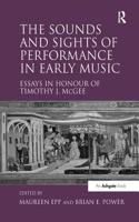 Sounds and Sights of Performance in Early Music