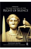 Rise and Fall of the Right of Silence