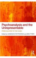 Psychoanalysis and the Unrepresentable