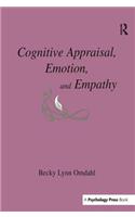 Cognitive Appraisal, Emotion, and Empathy