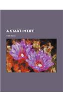 A Start in Life