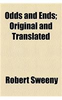 Odds and Ends; Original and Translated