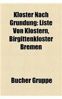 Kloster Nach Grndung: Liste Von Klstern, Birgittenkloster Bremen