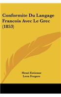 Conformite Du Langage Francois Avec Le Grec (1853)