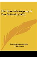 Die Frauenbewegung In Der Schweiz (1902)