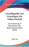 Grundbegriffe Und Grundlagen Der Volkswirtschaft