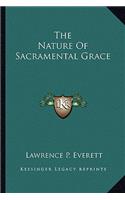 The Nature Of Sacramental Grace