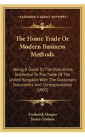 Home Trade or Modern Business Methods