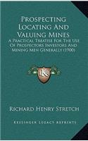 Prospecting Locating and Valuing Mines