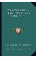Connecticut in Transition, 1775-1818 (1918)