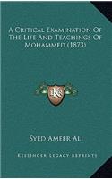 A Critical Examination of the Life and Teachings of Mohammed (1873)