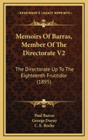 Memoirs Of Barras, Member Of The Directorate V2