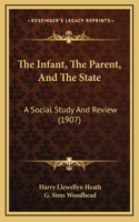 The Infant, the Parent, and the State