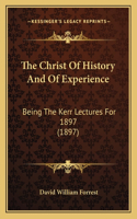 The Christ Of History And Of Experience