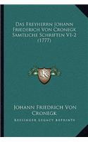 Das Freyherrn Johann Friederich Von Cronegk Samtliche Schriften V1-2 (1777)