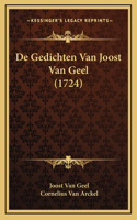 De Gedichten Van Joost Van Geel (1724)