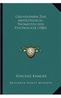 Grundlinien Zur Aristotelisch-Thomistischen Psychologie (1885)