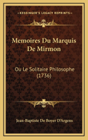 Memoires Du Marquis De Mirmon