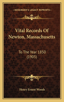 Vital Records Of Newton, Massachusetts