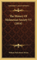 History Of Melanesian Society V2 (1914)