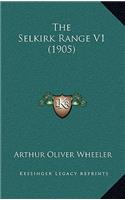 The Selkirk Range V1 (1905)