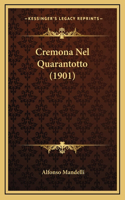 Cremona Nel Quarantotto (1901)