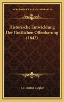 Historische Entwicklung Der Gottlichen Offenbarung (1842)