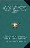 Reis Van Den Mississippi Naar de Kusten Van Den Grooten Oceaan, Part 1 (1868)