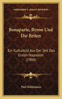 Bonaparte, Byron Und Die Briten