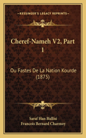 Cheref-Nameh V2, Part 1