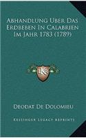 Abhandlung Uber Das Erdbeben In Calabrien Im Jahr 1783 (1789)
