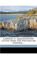 Cahrles H. Quackenbush: Letter from the Postmaster General ..