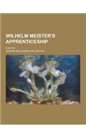 Wilhelm Meister's Apprenticeship; A Novel