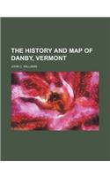 The History and Map of Danby, Vermont
