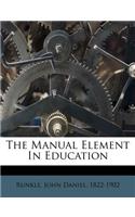 The Manual Element in Education