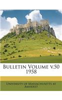Bulletin Volume V.50 1958