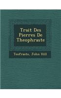 Trait Des Pierres de Theophraste: (French)