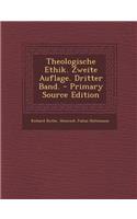 Theologische Ethik. Zweite Auflage. Dritter Band.